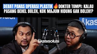 Download lagu KONTROVERSI OPERASI PLASTIK‼️DOKTER TOMPI: KALAU MENURUT LO MAJUIN HIDUNG ITU DOSA, SILAHKAN. TAPI.. mp3