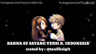 Download lagu Karna su sayang versi bahasa indonesia l animasi lirik l Cover by Key astina mp3