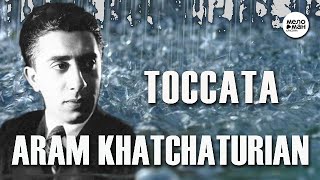 ARAM KHATCHATURIAN - TOCCATA @umgclassiconline