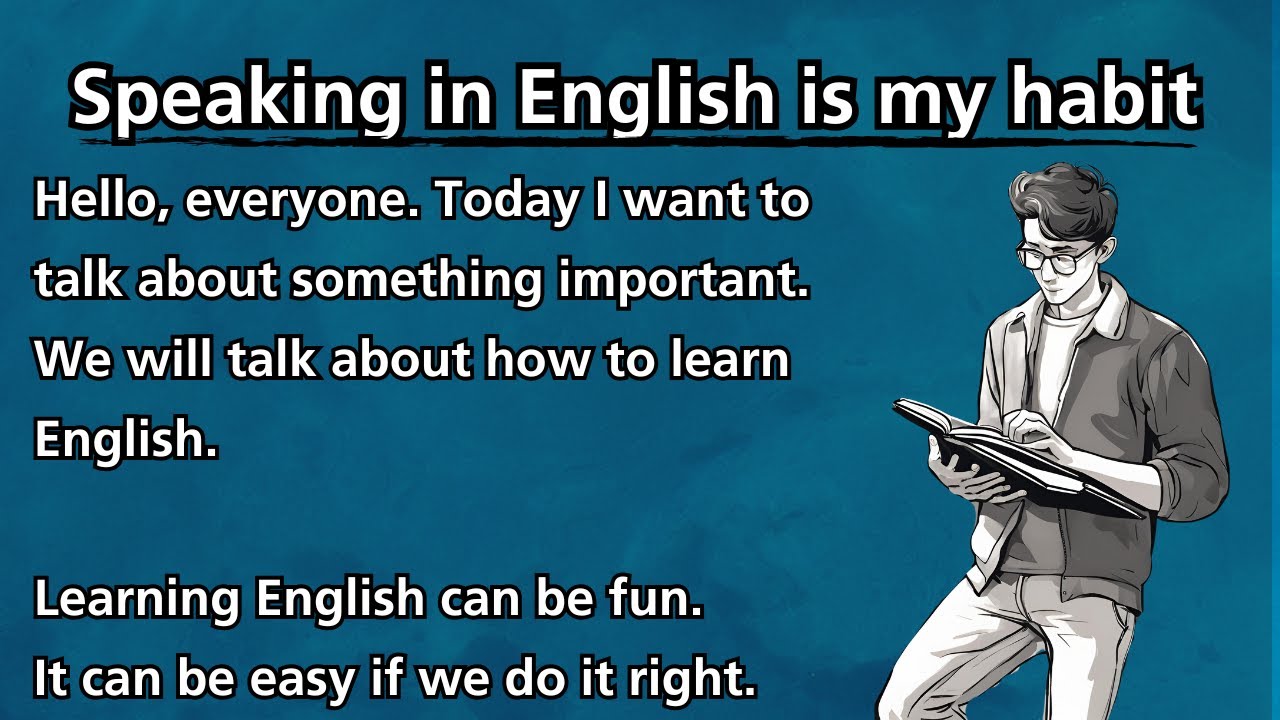 Speaking in English is my habit || Learn English through stories || Improve your English speaking