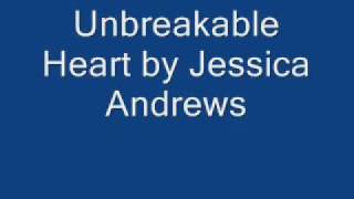 Unbreakable Heart- Jessica Andrews