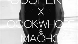 Suspekt - Klam Fyr (Cockwhore & Macho I'll Be Good Edit)