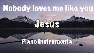 Nobody Loves Me Like You - Chris Tomlin Piano Instrumental Cover