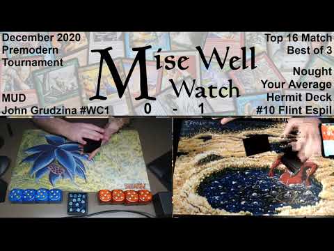 December 2020 Premodern Monthly - Top 8 Match - MUD vs Nought Your Average Hermit Deck