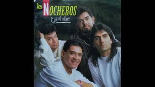 Los Nocheros - Con el alma