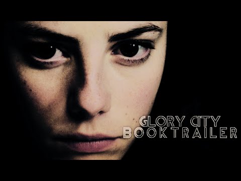 Glory City [Farewell City #2.1] | Booktrailer