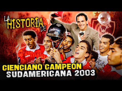 The story of CIENCIANO, CHAMPION OF THE 2003 SOUTH AMERICAN CUP 🏆✍️ The only Peruvian internation...