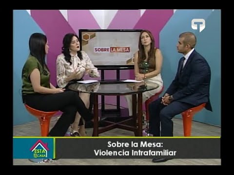 Sobre la Mesa: Violencia intrafamiliar