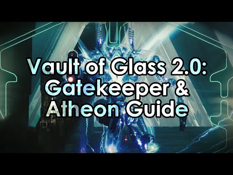 Destiny 2: Gatekeeper and Atheon - Vault of Glass 2.0 Raid Guide