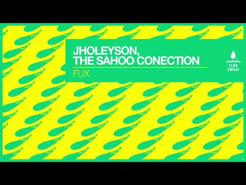 Jholeyson, The Sahoo Conection - FUX