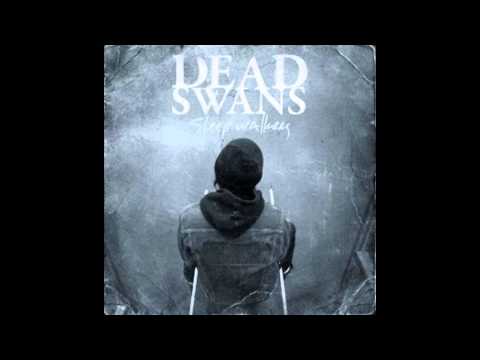 Dead Swans - Thinking of you