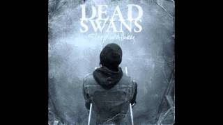 Dead Swans - Thinking of you