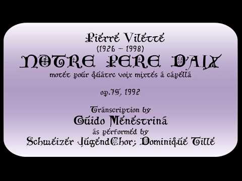 Pierre Vilette - NOTRE  PERE  D'AIX (1992)