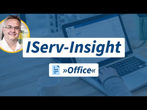 IServ-Insight: Modul »Office«: Texte schreiben, Tabellen erstellen & Präsentationen planen