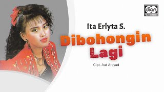 Download lagu Ita Erlyta S - Dibohongin Lagi |   mp3
