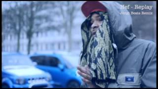 Hef - Replay (Jengi Beats Remix)