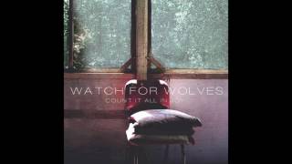 I Hope They're Right - Watch For Wolves - Count It All In Joy