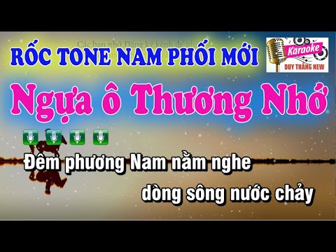 , title : 'Ngựa Ô Thương Nhớ Karaoke Tone Nam phối mới Duy Thắng'