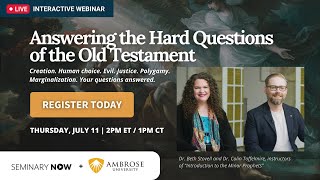 Answering the Hard Questions of the Old Testament