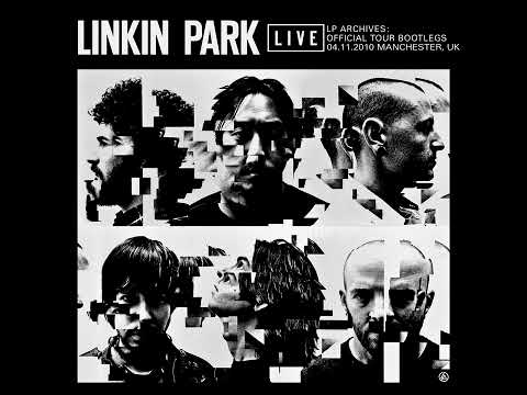 Linkin Park - Manchester, England (2010.11.04; Source 0)