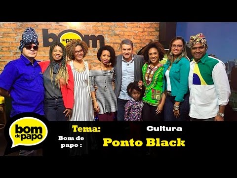 Programa Bom de Papo 18/05/2016 - PONTO BLACK