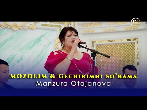 Manzura Otajanova - Mozolim & Gechirimni so'rama