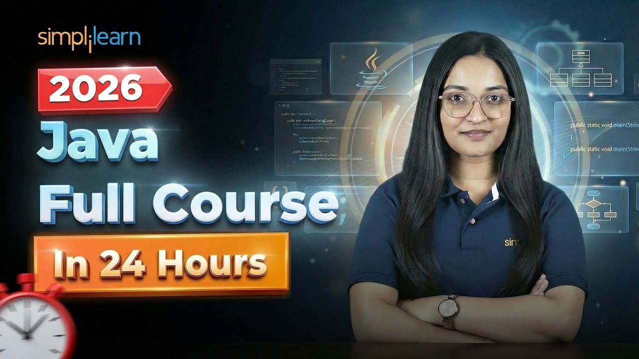 Java Full Course 2026 | Learn Java Programming In 24 Hours | Advanced Java Tutorial | Simplilearn