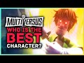 Who is the Best MultiVersus Character? Multiplayer Gameplay