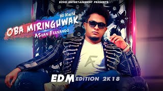 ASHAN  FERNANDO - Future Bass - Oba Miringuwak