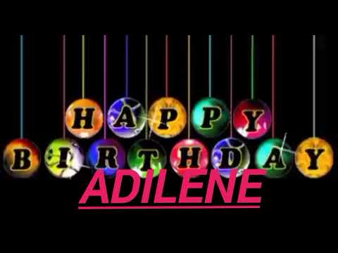 Adilene Name Happy Birthday to you Video Song Happy Birthday  Song With Names