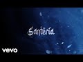 Lola Indigo DANNA Denise Rosenthal Santería Lyric Video