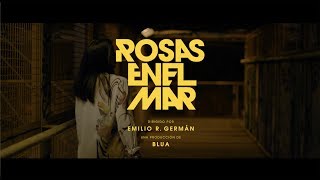 Rosas en el mar Music Video