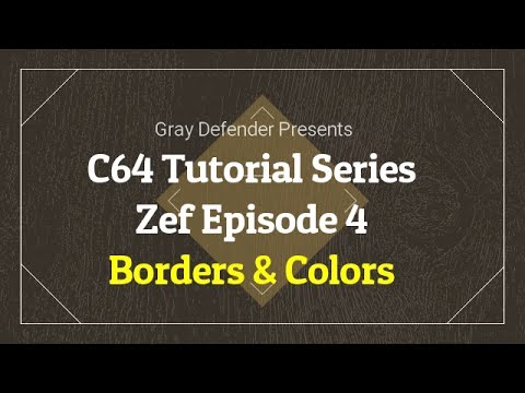 C64 Tutorial Series - Borders and Colors | Zef Episode 4