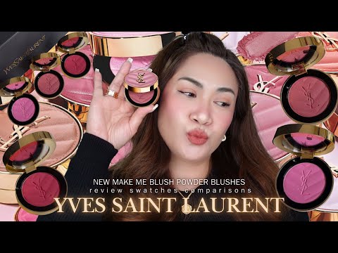 New YSL BEAUTY POWDER BLUSHES | YSL MAKE ME BLUSH POWDER BLUSH REVIEW & SWATCHES 💞