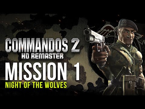 Commandos 2 HD Remaster | Mission 1 Night of the Wolves Hard | Walkthrough