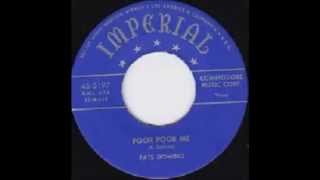 Fats Domino - Poor Poor Me(master) - April 26, 1952