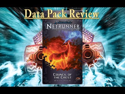 Netrunner : Council of the Crest Data Pack Review