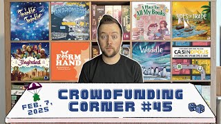 Crowdfunding Corner #45 // A Place for All My Books, Waddle, Baghdad, and more! (February 7, 2025)