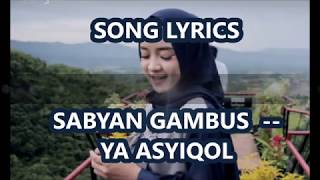 SABYAN GAMBUS -- Ya Asyiqol Musthofa == SONG LYRICS