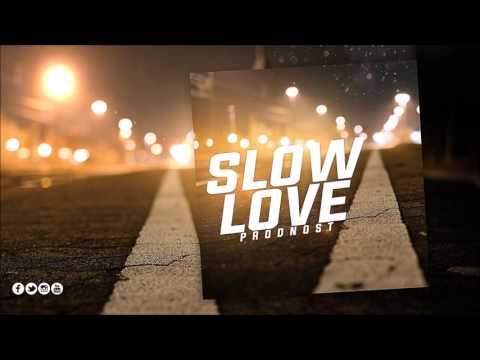 Slow Love - (DjNostProd.) [FREE BEAT]