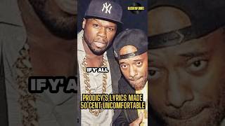 When 50 Cent REALIZED What Prodigy Meant