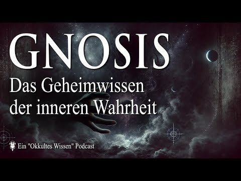 GNOSIS (Das Geheimwissen der inneren Wahrheit)