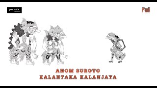 Download lagu KALANTAKA KALANJAYA Jadul Ki.Anom Suroto Full Non STOP mp3 Download lagu KALANTAKA KALANJAYA Jadul Ki.Anom Suroto Full Non STOP mp3