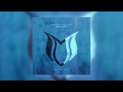 Tom Exo & Claire Willis - The Light