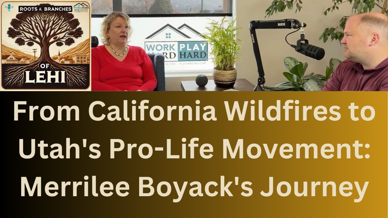 From California Wildfires to Utah's Pro-Life Movement: Merrilee Boyack's Journey