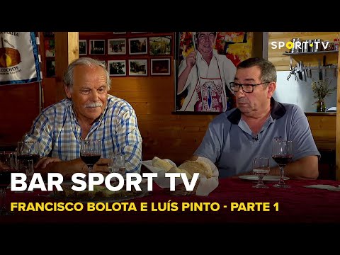 BAR SPORT TV com Francisco Bolota e Luís Pinto - Parte 1 | SPORT TV