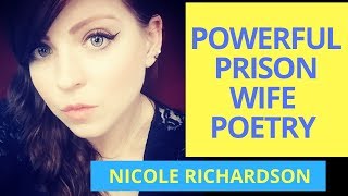 Prison Wife Poetry from the heart | Nicole Richardson