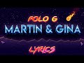 Polo G - Martin & Gina Lyrics Polo G - Martin & Gina Lyrics