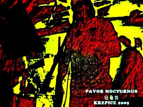 Pavor Nocturnus Šlus - Sen