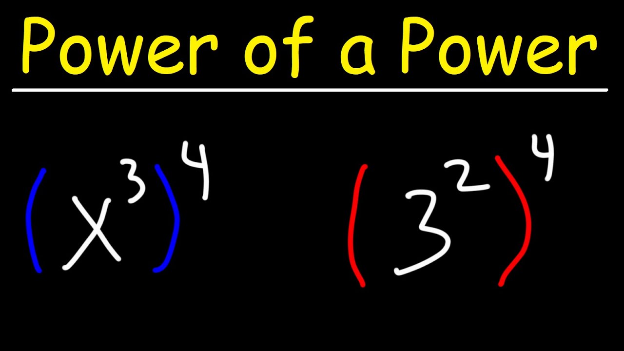 Power of a Power - Exponents